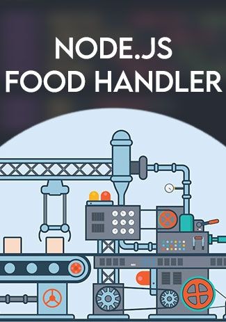 NODE.JS Food Handler